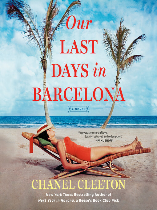 Title details for Our Last Days in Barcelona by Chanel Cleeton - Available